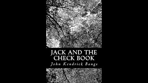 Jack and the Check book by John Kendrick Bangs - Audiobook