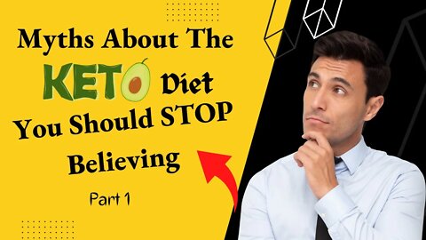 Myths About The Keto Diet You should STOP Believing Part 1