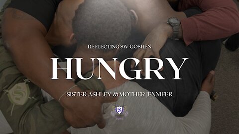 Sister2Sister 12-02-2021 || Hungry || Reflecting SW Goshen
