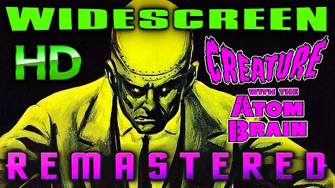 Creature With The Atom Brain - AI UPSCALED - HD WIDESCREEN REMASTERED - Sci-Fi ZOMBIE HORROR