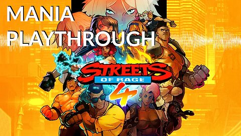 Streets of Rage 4 - Playthrough (MANIA Difficulty) - Part 2