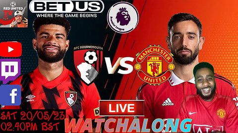 BOURNEMOUTH vs MANCHESTER UNITED LIVE Stream Watchalong PREMIER LEAGUE 22/23 | Ivorian Spice