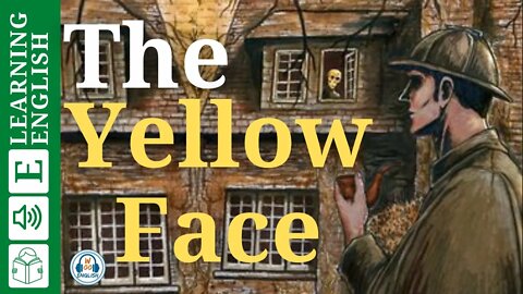 Learn English Through Story Level 3 🍁 The Yellow Face