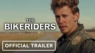 The Bikeriders - Official Trailer