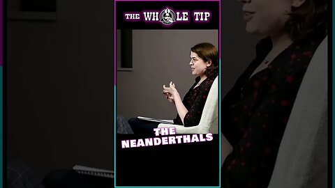 THE NEANDERTHALS - the Whole Tip #shorts #short #shortvideo #subscribe #shortsvideo #status