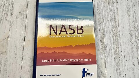 Review Of The NASB Large Print Ultra Thin Reference Bible