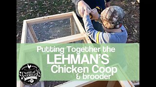 The Lehman's Chicken Coop & Brooder