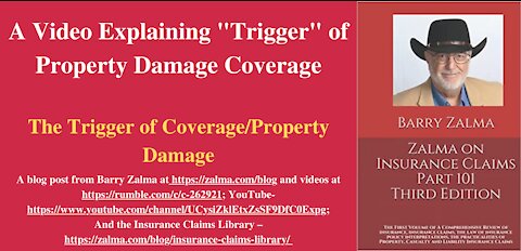A Video Explaining "Trigger" of Property Damage Coverage