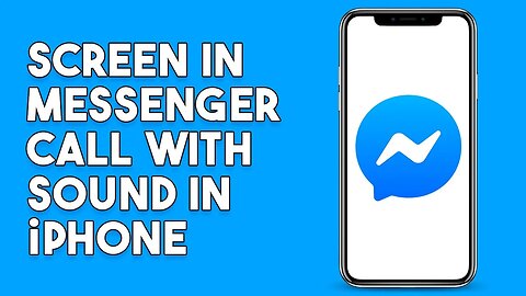 How To Share Screen In Messenger Call With Sound In Iphone