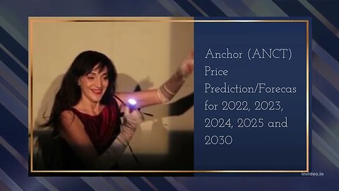 Anchor Price Prediction 2022, 2025, 2030 ANCT Price Forecast Cryptocurrency Price Prediction