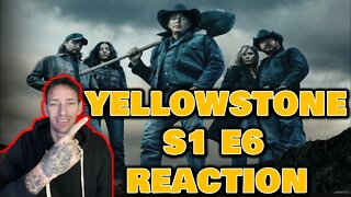 YELLOWSTONE S1 EP6 (REACTION)