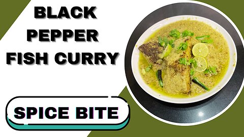 Black Pepper Fish Curry Recipe By Spice Bite By Sara