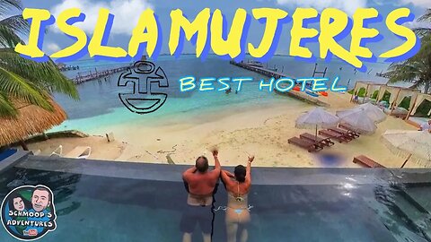 What Is The Best Hotel On Isla Mujeres?