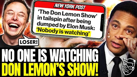 FAIL! Don Lemon Has PANIC ATTACK as New Show FLOPS 'No One Watching' | Will Soon Go OUT Of Business🤣