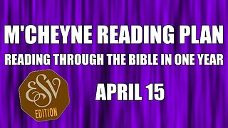 Day 105 - April 15 - Bible in a Year - ESV Edition