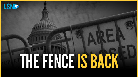 ‘We’ve been declared an enemy’: Why the Biden regime is reinstalling the fence around Capitol Hill