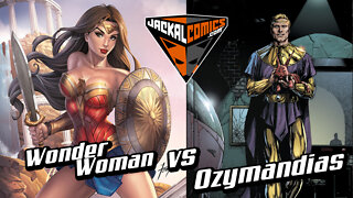 WONDER WOMAN Vs. OZYMANDIUS - Comic Book Battles: Who Would Win In A Fight?
