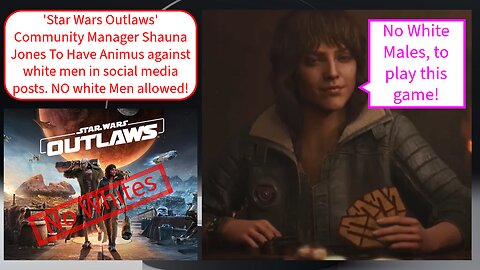Star Wars Outlaws, Community Manager No White Men!