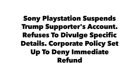 Sony Playstation Entertainment Suspends Trump Supporters Account