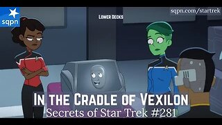 In the Cradle of Vexilon (Lower Decks) - The Secrets of Star Trek