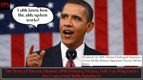 The Story of Barack Obama's 1996 Primary Victory Tells You Why Dem's Are Concerned With Signatures