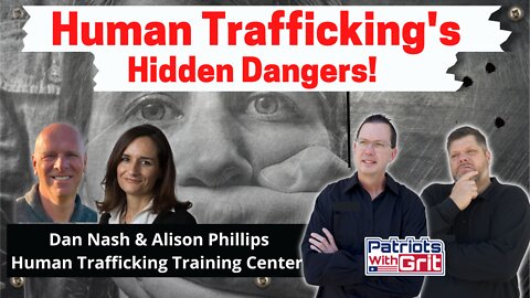 Human Trafficking's Hidden Dangers | Alison Phillips & Dan Nash