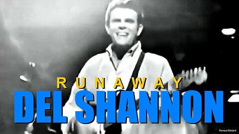 DEL SHANNON - RUNAWAY