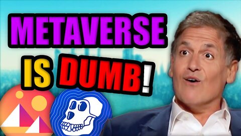 Mark Cuban- “Buying Land in The Metaverse is the Dumbest Sh Ever!”