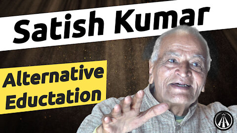 Satish Kumar | Alternative Education | HH#7