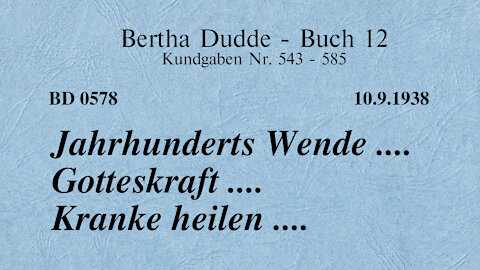 BD 0578 - JAHRHUNDERTS WENDE .... GOTTESKRAFT .... KRANKE HEILEN ....