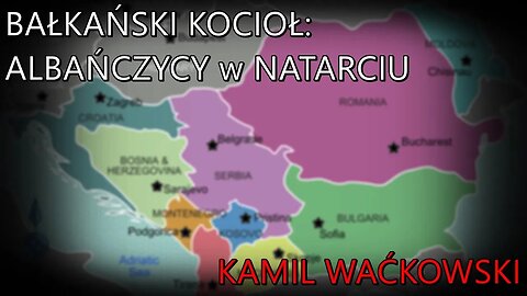 Bałkański kocioł: Albańczycy w natarciu - Kamil Waćkowski