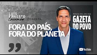 OUT OF THE COUNTRY, OUT OF THE PLANET - my column in GAZETA DO POVO