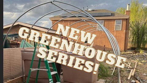 Greenhouse Build-Up Episode 1
