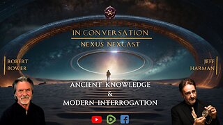 In Conversation - Jeff Harman & Robert Bower - Ancient Knowledge, Modern Interrogation