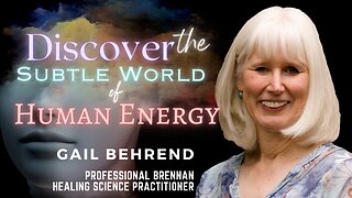 Unveiling the Subtle World of Human Energy