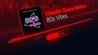 Claudio Souza Mattos - 80s Vibes