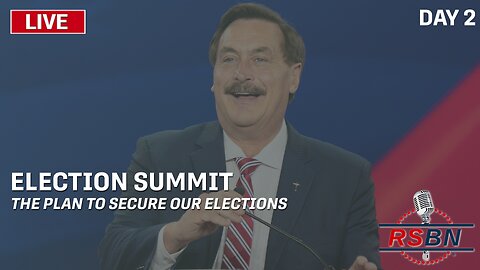 LIVE: Mike Lindell Presents ‘Election Summit’: The Plan Revealed - DAY 2 - 8/17/2023
