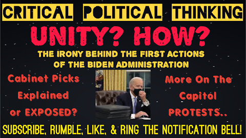 Biden Preaches Unity, Does The Opposite! Capitol Protest Irony & Cabinet Picks Explained!