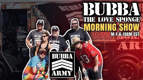 The Bubba the Love Sponge® Show - 3/6/2023- #TheBubbaArmy