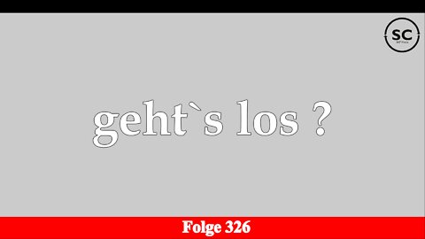 geht`s los ? Folge 326