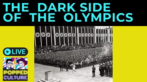 The Dark Side of the Olympics - LIVE Popped Culture