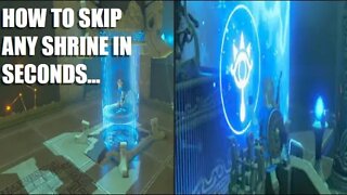 How To Skip Any Shrine in a Few Seconds In Breath Of The Wild.