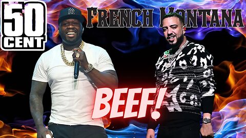 French Montana Calls 50 Cent a Bully and a Genius