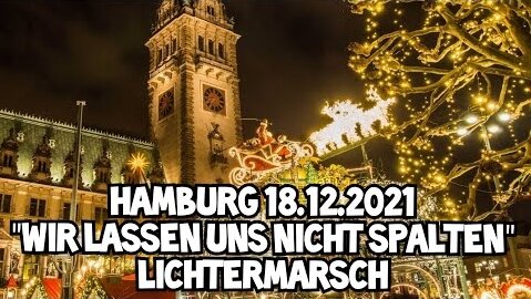 Hamburg 18.12.2021 - "Wir lassen uns nicht spalten" Lichtermarsch