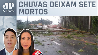 SP ainda sofre com estragos do temporal; Klein e Dantas comentam