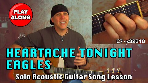 Eagles learn Heartache Tonight acoustic solo guitar lesson with play along