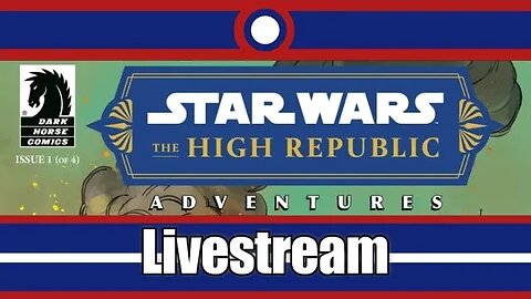 Star Wars The High Republic Adventures The Nameless Terror Livestream Part 01