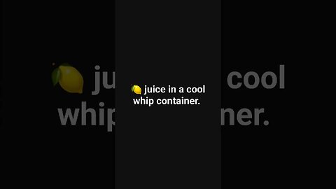 🍋 Juice In A Cool Whip Container | TBrown0065 #shorts