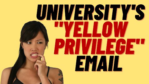 UNIVERSITY SENDS OUT "YELLOW PRIVILEGE" DOCUMENT