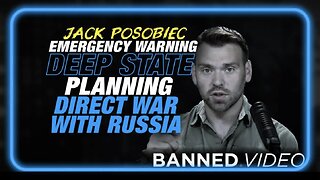 Jack Posobiec Comments on Alex Jones' Elon Musk Interview, and Warns of Deep State Plans for Direct War with Russia as October 2024 Surprise!